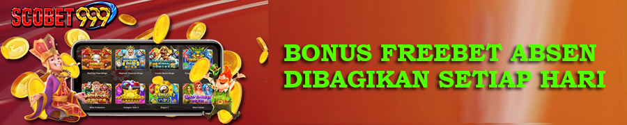 BONUS FREEBET ABSEN